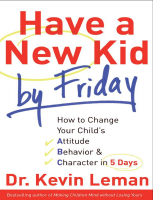 Have a New Kid by Friday - Kevin Leman.pdf